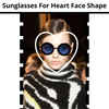 Your Guide To Find The Perfect Sunglasses For Your Heart Face Shape
